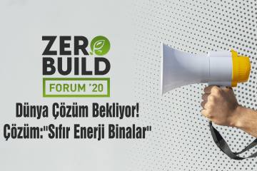 Sıfır Enerji Binalar, Zerobuild Forum’20’de İnşa Edilecek