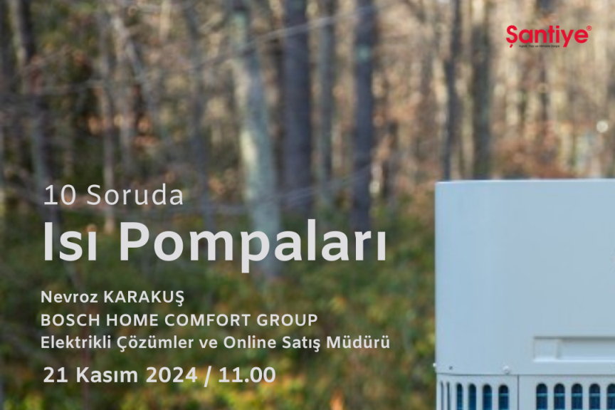 "Isı Pompaları" Tüm Ayrıntılarıyla 10 Soruda da Ele Alınacak... Uzman Konuk ise Bosch Home Comfort Group'tan Nevroz Karakuş